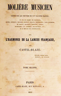 Molire musicien; notes sur les uvres de cet illustre matre par Franois Henri Joseph Castil-Blaze