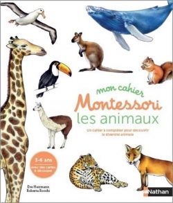 Mon cahier Montessori : Les animaux par Eve Herrmann