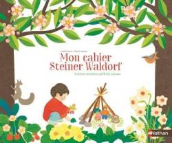 Mon cahier Steiner Waldorf par Isabelle Huiban