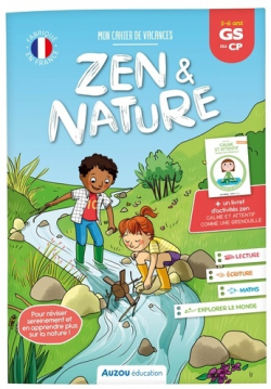 Zen & Nature : Mon cahier de vacances - GS-CP par Auriane Collard