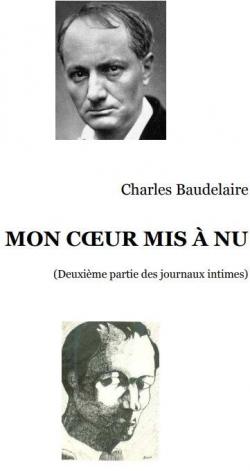 Mon coeur mis  nu par Charles Baudelaire