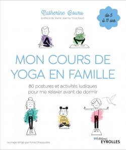 Mon cours de yoga en famille par Catherine Bouru