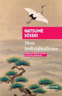 Mon individualisme (suivi de) Quelques lettres de l'auteur  ses amis intellectuels par Natsume Soseki