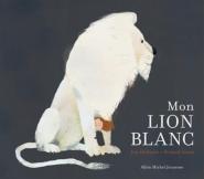 Mon lion blanc par Jim Helmore