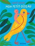 Mon petit oiseau par Laurent Moreau