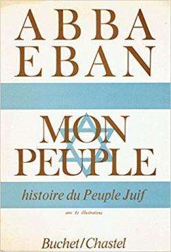 Mon peuple - Histoire du peuple Juif par Abba Eban