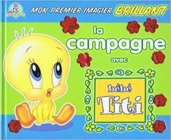Mon premier imagier brillant, la campagne avec bb Titi. par ditions LLC