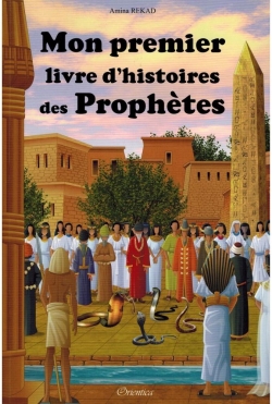 Mon premier livre d'histoire des prophtes par Amina Rekad