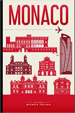Monaco: Brander sa ville par Michele Tecchia