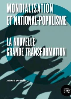 Mondialisation et national populisme par Arnaud Zacharie
