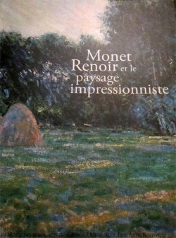Monet,  Renoir et le paysage impressionniste par George T.M. Shackelford
