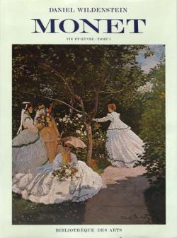 Monet - Vie et oeuvre, tome 1 : (1840-1881) Peintures par Daniel Wildenstein