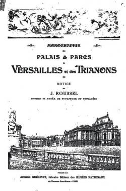 Monographie des Palais & parcs de Versailles et des Trianons par Jules Roussel