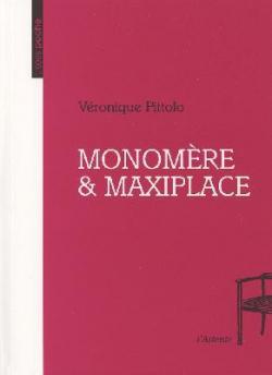 Monomere & Maxiplace par Vronique Pittolo