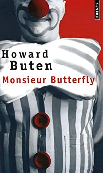 Monsieur Butterfly par Howard Buten