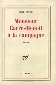 Monsieur Carre-Benoit  la campagne par Henri Bosco