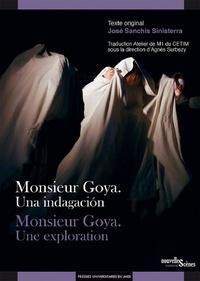 Monsieur Goya : Une exploration par Jos Sanchis Sinisterra