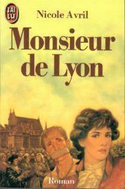 Monsieur de Lyon par Nicole Avril