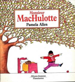 Monsieur MacHulotte par Pamela Allen
