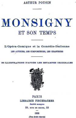 Monsigny et son temps par Arthur Pougin