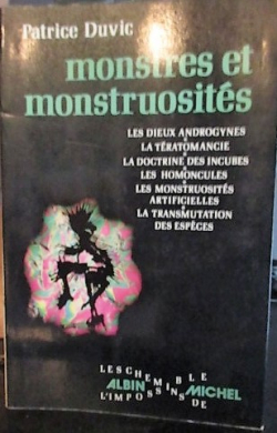 Monstres et Monstruosits par Patrice Duvic