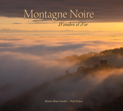 Montagne Noire: d'ombre et d'or par Marie-Elise Gardel