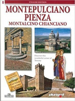 Montepulciano - Pienza - Montalcino Chianciano par Loretta Santini