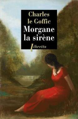Morgane la sirne par Charles Le Goffic