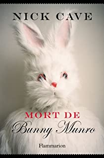 Mort de Bunny Munro par Nick Cave