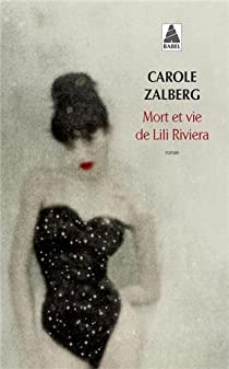 Mort et vie de Lili Riviera par Carole Zalberg
