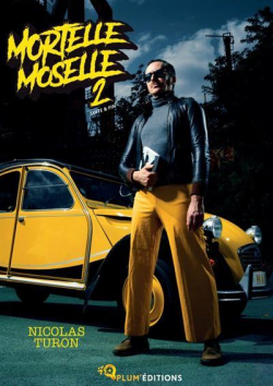 Mortelle Moselle, tome 2 par Nicolas Turon