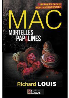 Une enqute de Michel-Arthur Chevalier : Mortelles Papalines par Richard Louis