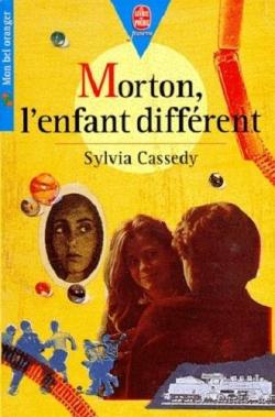 Morton, l'enfant diffrent par Sylvia Cassedy