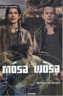 Mosa Wosa par Nathalie Le Gendre