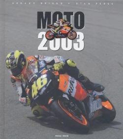 Moto 2003 par Arnaud Briand