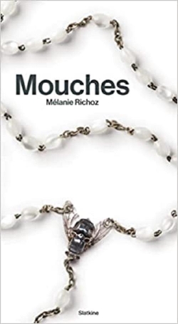 Mouches par Mélanie Richoz