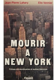 Mourir  New York par Jean-Pierre Lahary