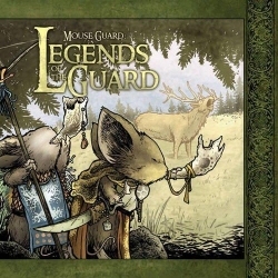 Mouse Guard - Legends of the Guard, tome 1 par David Petersen