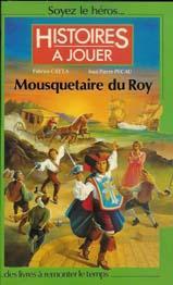 Histoires  jouer : Mousquetaire du Roy par Fabrice Cayla