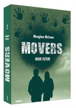 Movers - Noir futur. par Meaghan McIsaac