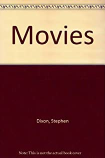 Movies par Stephen Dixon