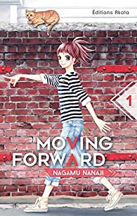 Moving Forward, tome 1 par Nanaji Nagamu