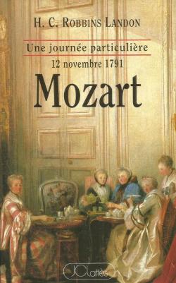 Mozart. Une journe particulire : 12 novembre 1791 par H.C. Robbins Landon