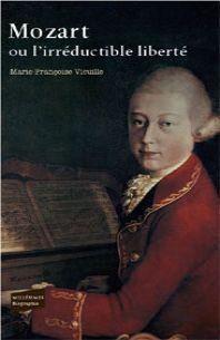 Mozart ou l'irrductible libert par Marie-Franoise Vieuille