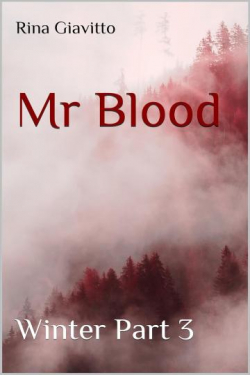Mr Blood : Winter, tome 3 par Rina Giavitto