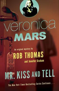 Veronica Mars #2 : Mr. Kiss and Tell par Rob Thomas