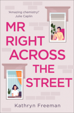 Mr Right Across the Street par Kathryn Freeman
