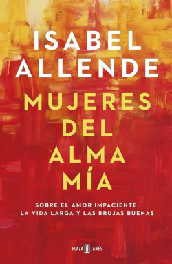 Mujeres del alma mia par Isabel Allende