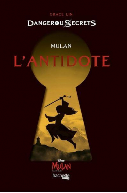 Mulan : L\'antidote par Grace Lin
