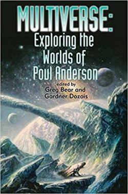 Multiverse: Exploring the Worlds of Poul Anderson par Greg Bear